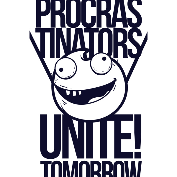 Procrastinators Unite! Tomorrow Thumbnail